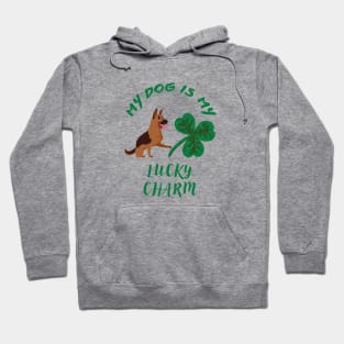 My Dog Is My Lucky Charm (German Shepherd Saint Patrick's Day Theme) Hoodie